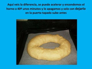 Aquí veis la diferencia, se puede acelerar y encendemos el horno a 40º unos minutos y lo apagamos y solo con  dejarlo  en la puerta tapado sube antes 