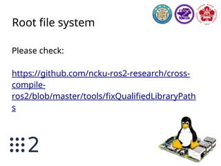 Toolchain
Linaro GCC 5.3 (Newest release version right
now)
Not recommand to build your own cross
compiler (e.g: crosstool-ng)
 
