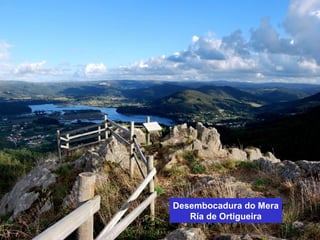 Desembocadura do Mera 
Ría de Ortigueira 
 
