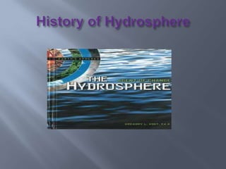 History of Hydrosphere