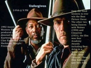 1992 American Western film produced and directed by Clint Eastwood starring Clint Eastwood, Gene Hackman, Morgan Freeman O...