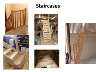 Staircases
 