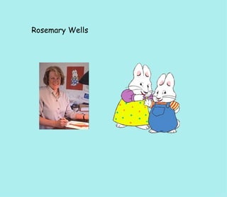 Rosemary Wells 
