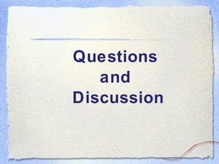 Questions  and  Discussion 