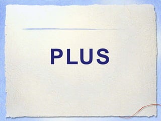PLUS 