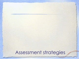 Assessment strategies 