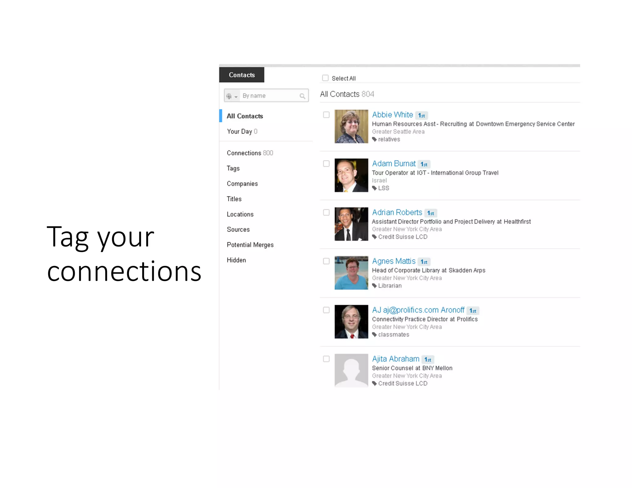 Tag your
connections
 