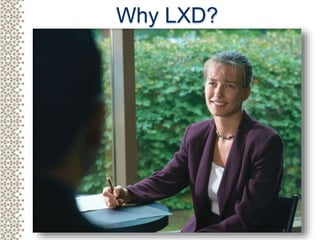 2
Why LXD?
 