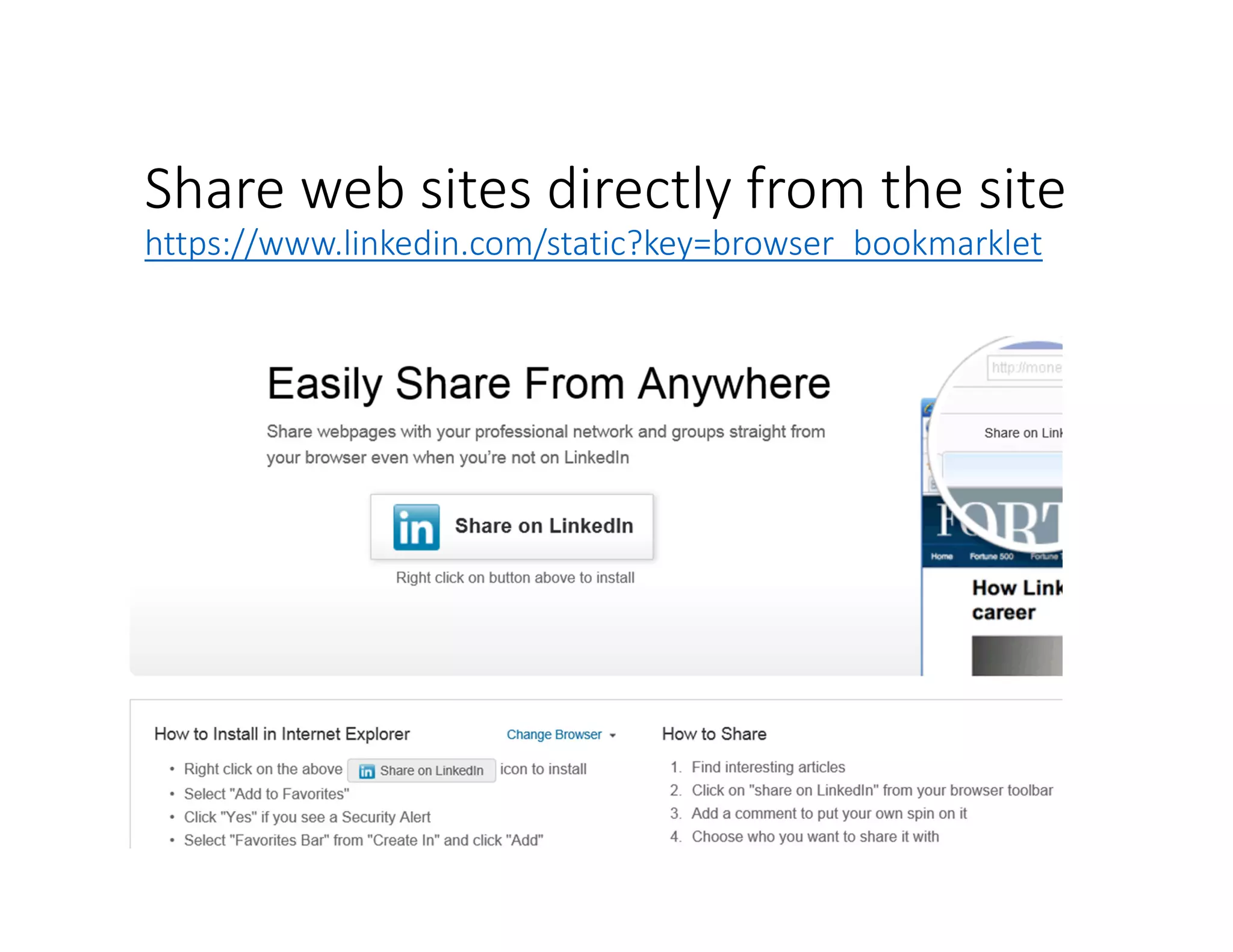 Share web sites directly from the site
https://www.linkedin.com/static?key=browser_bookmarklet
 