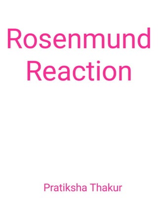 Rosenmund Reaction 