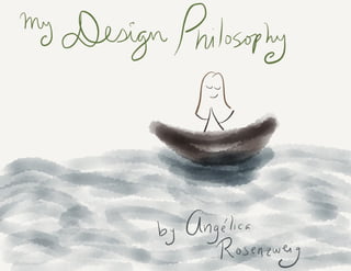 Personal Design Philosophy