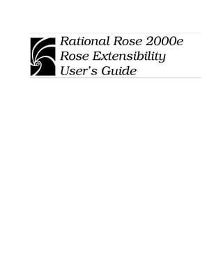 Rational Rose 2000e
Rose Extensibility
User’s Guide
 