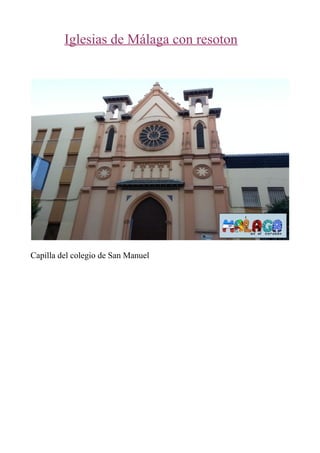 Iglesias de Málaga con resoton
Capilla del colegio de San Manuel
 