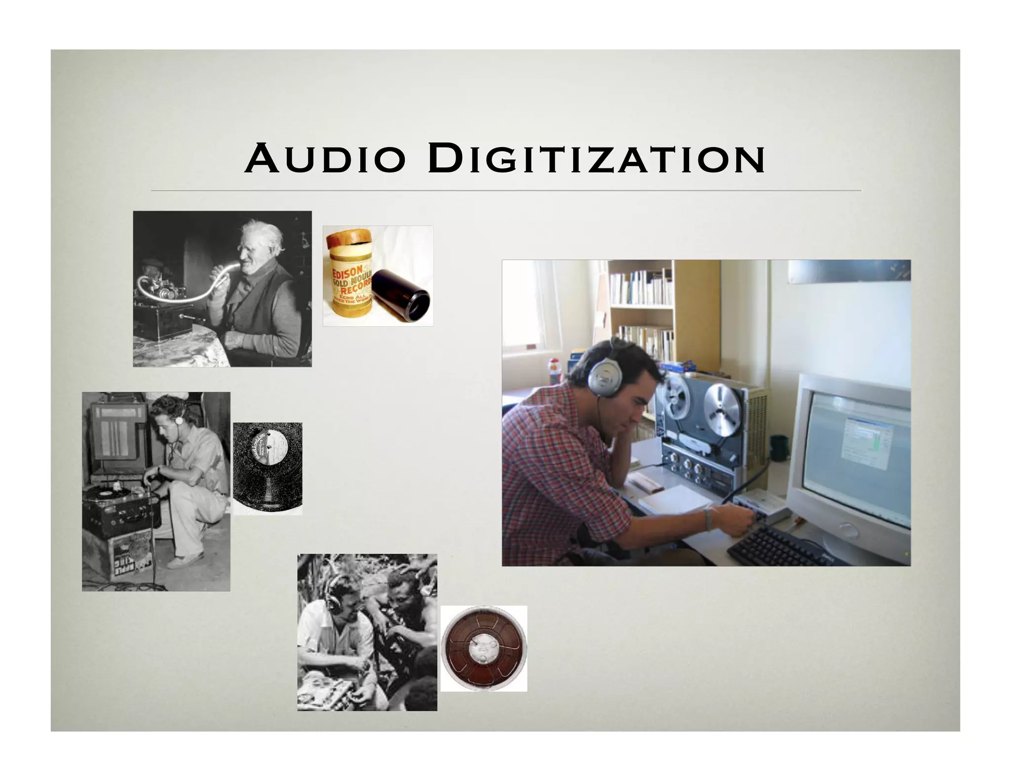 Audio Digitization
 