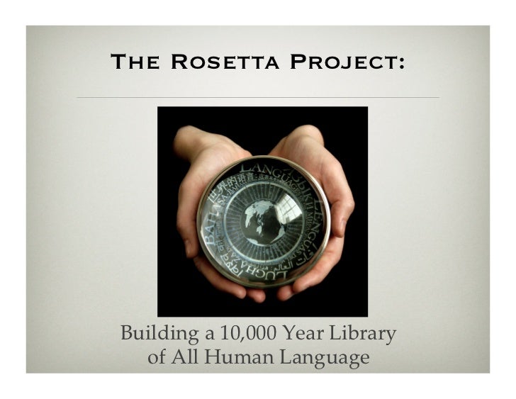 Laura Welcher The Rosetta Project and The Language Commons