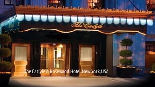 The Carlyle,A Rosewood Hotel,New York,USA
 