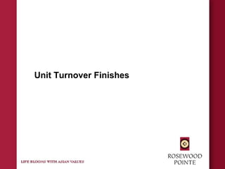 Unit Turnover Finishes
 