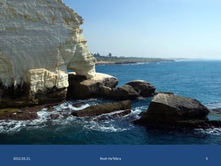 2012.03.21. Rosh Ha'Nikra 5 
 