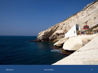 2012.03.21. Rosh Ha'Nikra 9 
 