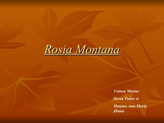 Rosia Montana Voinea Marius  Serea Tudor et Hutanu Ana-Maria Diana 