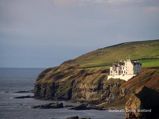 Dunbeath Castle, Scotland