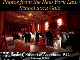 Photos from the New York Law
School 2012 Gala
 