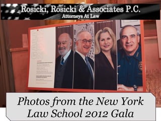 Photos from the New York
Law School 2012 Gala
 