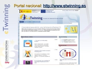 Portal nacional: http://www.etwinning.es

 