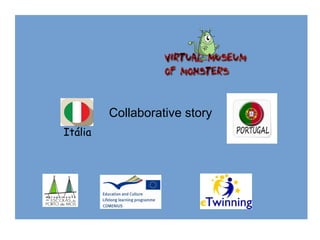 Collaborative story
Itália

 