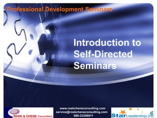 Professional Development Seminars  www.roskcheneconsulting.com [email_address] 080-33356911 ,[object Object]