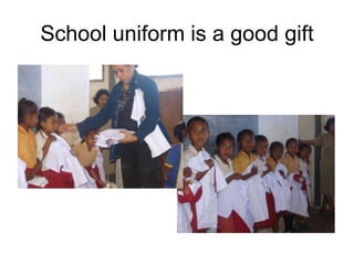 School uniform is a good gift 