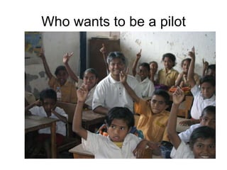 Who wants to be a pilot 