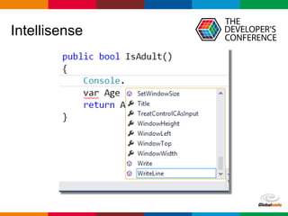 Globalcode – Open4education
Intellisense
 