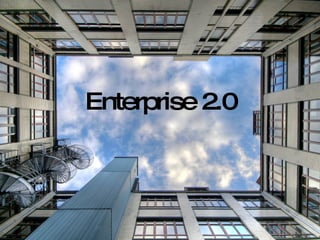 Enterprise 2.0 