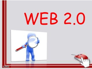 WEB 2.0
 