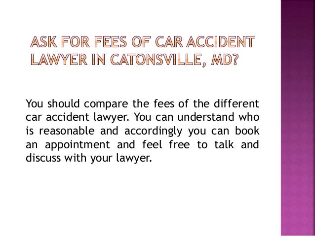 Who are Car Accident Lawyer in Catonsville, MD?