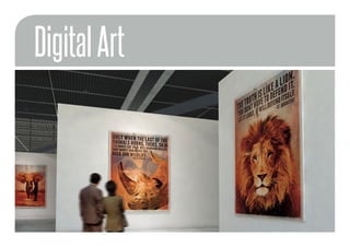 Digital Art 
Digital 
 