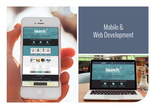 Mobile & 
Web Development 
 