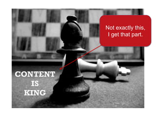 Not exactly this,
I get that part.
 