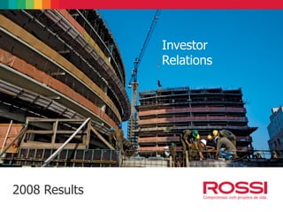 Investor
Relations
2008 Results
 