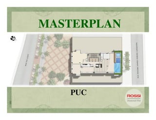 MASTERPLAN




   PUC
 