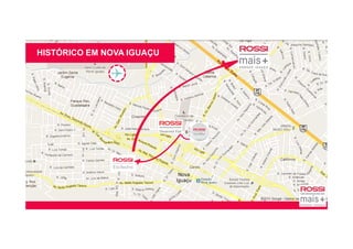 HISTÓRICO EM NOVA IGUAÇU
 