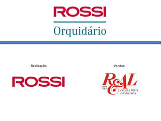 Realização: Vendas:
 