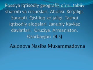 Aslonova Nasiba Muxammadovna
 