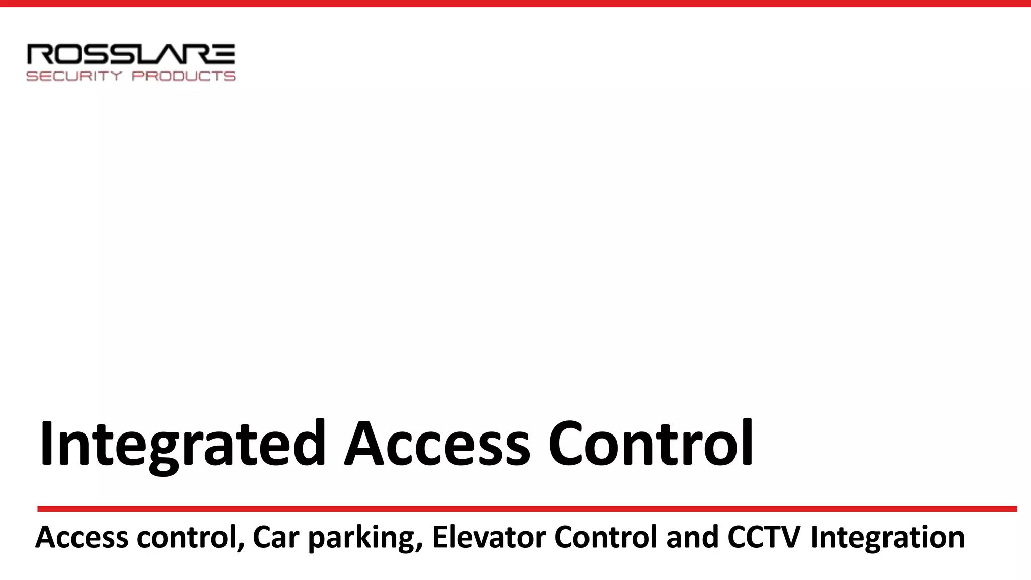 Rosslare Access control, car parking, elevator control with CCTV