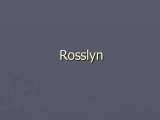 Rosslyn 