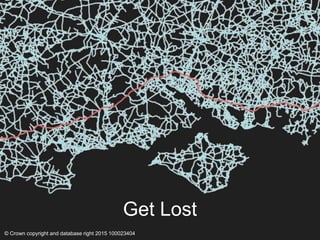 Get Lost
© Crown copyright and database right 2015 100023404
 