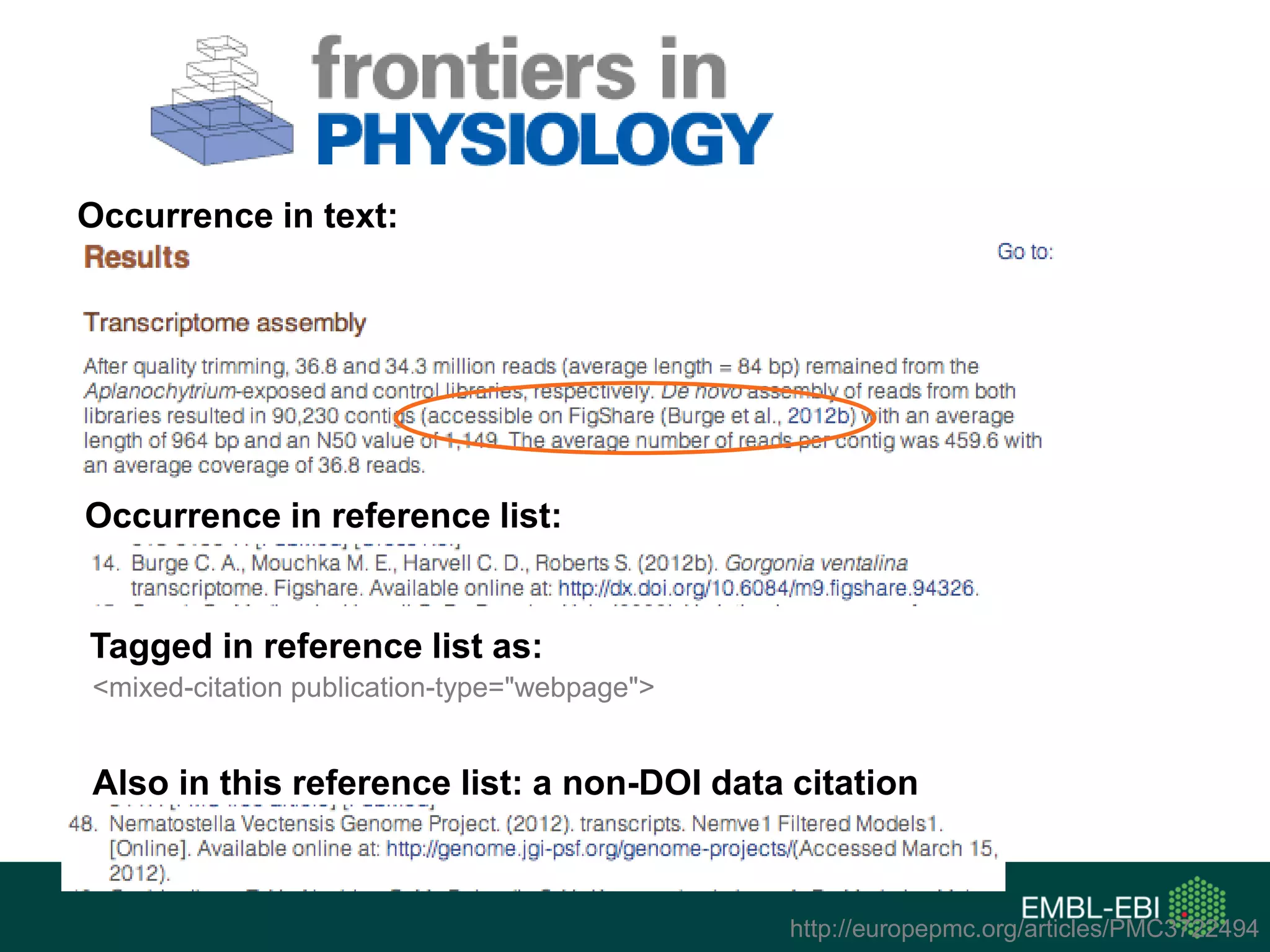 http://europepmc.org/articles/PMC3722494
<mixed-citation publication-type="webpage">
Also in this reference list: a non-DOI data citation
Occurrence in text:
Occurrence in reference list:
Tagged in reference list as:
 