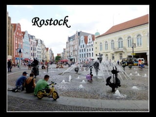 Rostock
 