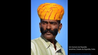 Um homem do Rajastão
Jaisalmer, Estado do Rajastão, Índia
© Alexander Khimushin / The World In Faces
 